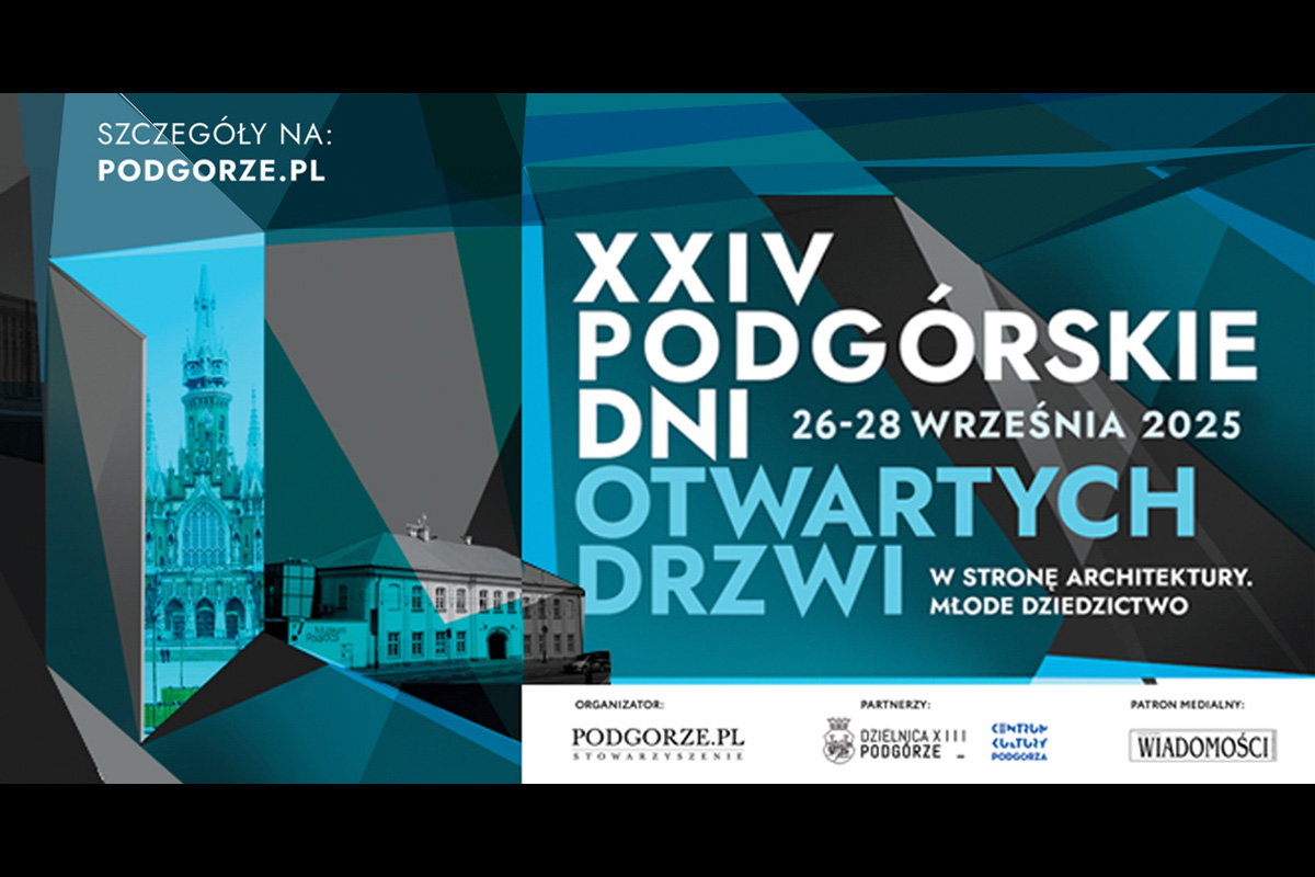 XXIV Podgórskie Dni Otwartych Drzwi czyli wielkie zwiedzanie Podgórza 