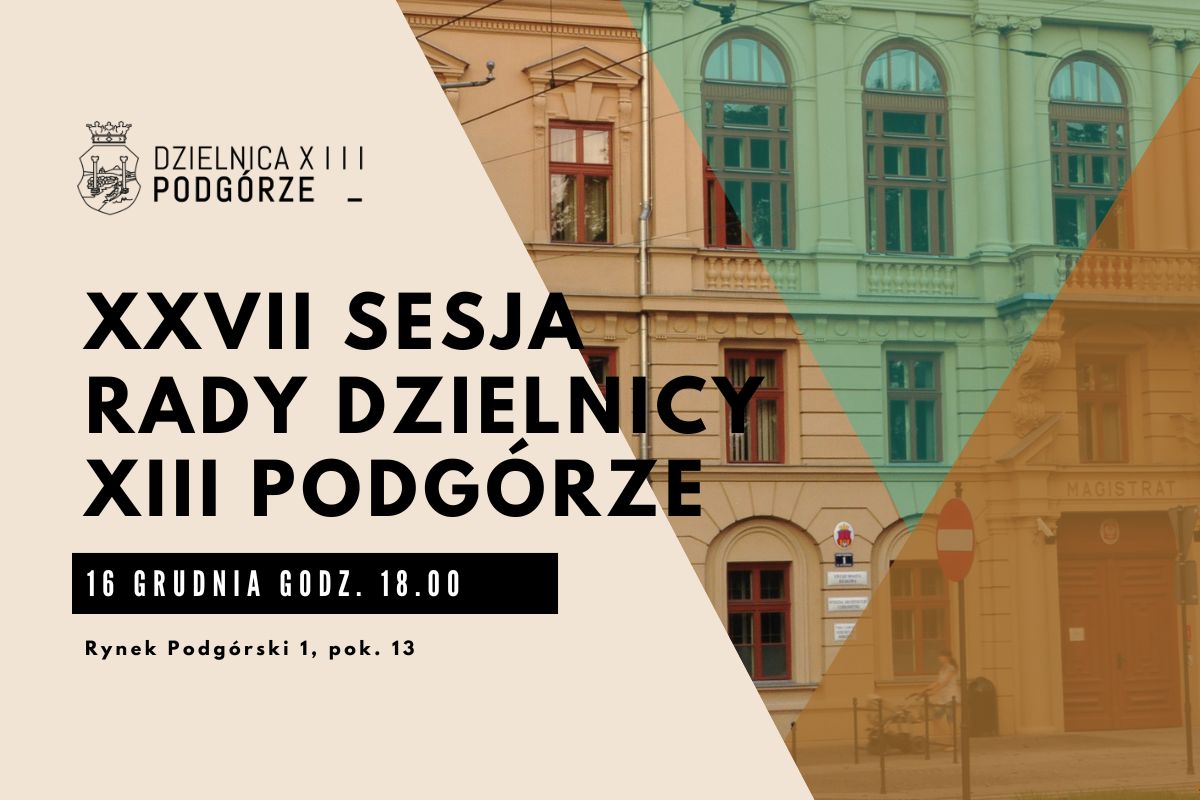 XXVII Sesja Rady Dzielnicy XIII Podgórze