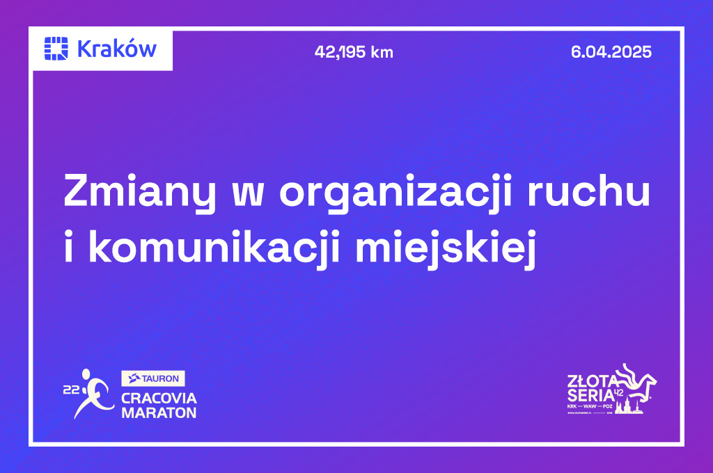 TAURON 22. Cracovia Maraton i wydarzenia towarzyszące: zmiany w organizacji ruchu i komunikacji miejskiej